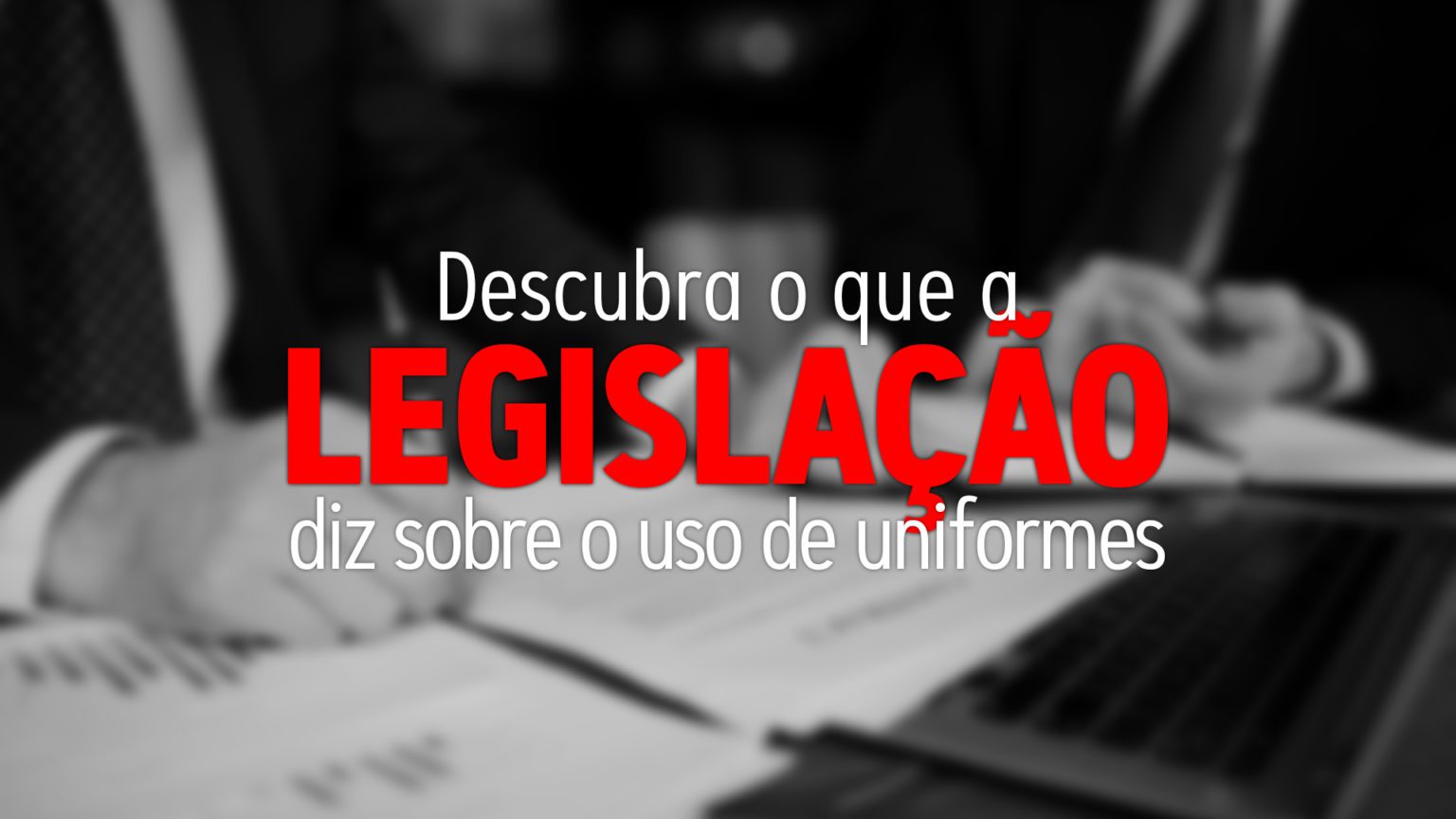 Legislação sobre uniformes profissionais: Descubra agora tudo o que sua ...